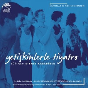 Lefkoşa Belediye Tiyatrosu Çalışmalarına Yeniliklerle Devam Ediyor