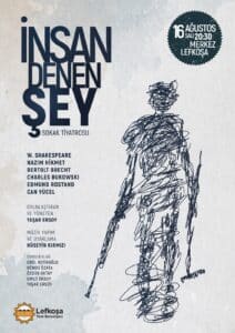 “İNSAN DENEN ŞEY” Oyunu 16 Ağustos’da Merkez Lefkoşa’da Sunulacak